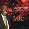 Charles Unger Experience - Mr. 2AM